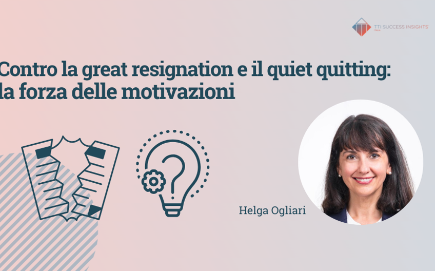 Contro la great resignation e il quiet quitting: la forza delle motivazioni