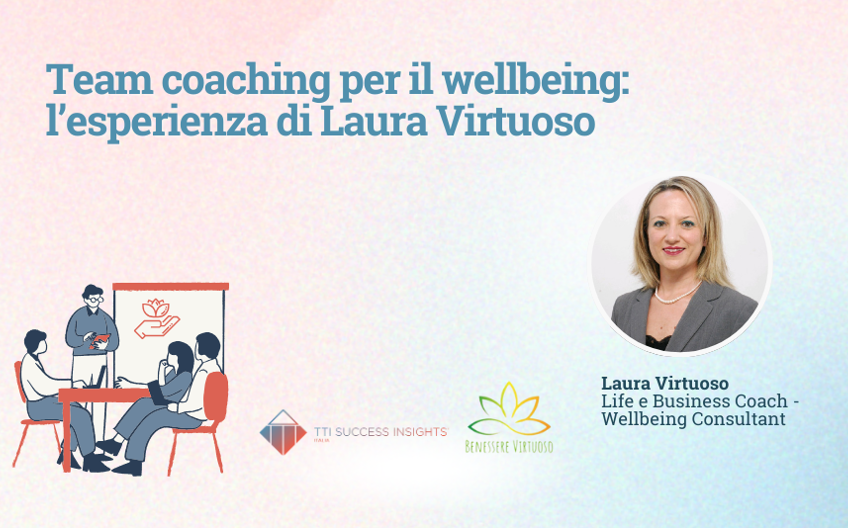 Team coaching per il wellbeing: l'esperienza di Laura Virtuoso
