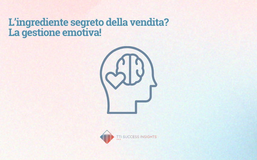 L Ingrediente Segreto Della Vendita La Gestione Emotiva