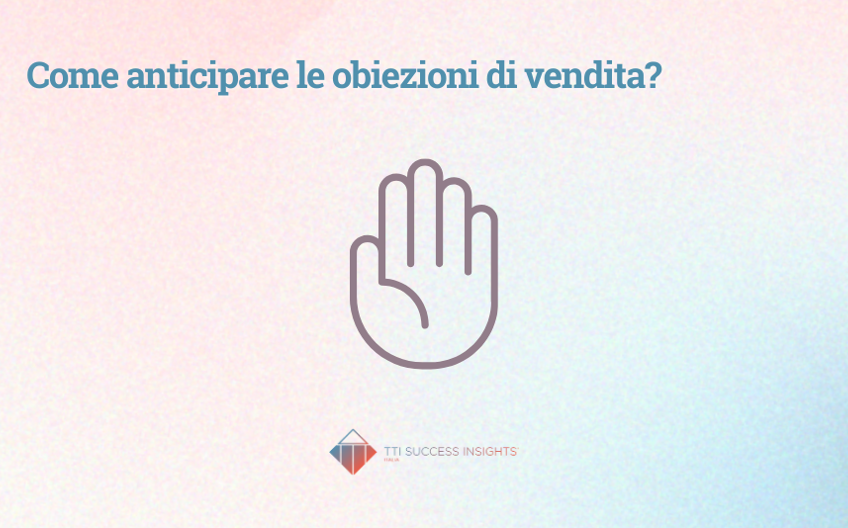 Come Anticipare Le Obiezioni Di Vendita