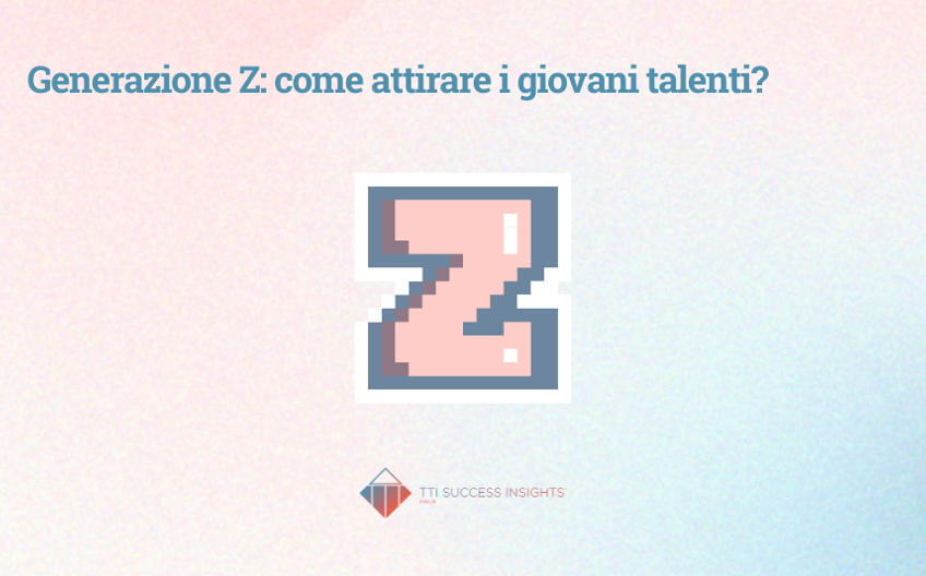 Generazione Z Come Attirare I Giovani Talenti